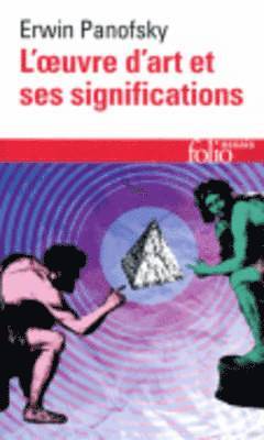 Erwin Panofsky - L'oeuvre d'art et ses significations, Häftad