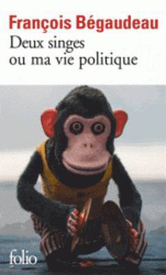 Deux singes ou ma vie politique