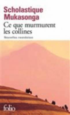 Scholastique Mukasonga - Ce que murmurent les collines, Häftad