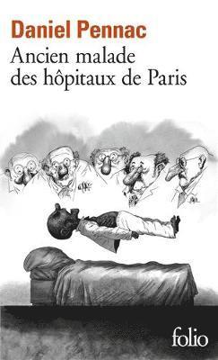 Daniel Pennac - Ancien malade des hopitaux de Paris, Häftad
