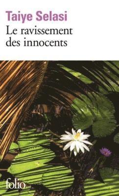 Taiye Selasi - Le ravissement des innocents, Häftad