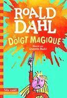 Roald Dahl - Le doigt magique, Häftad