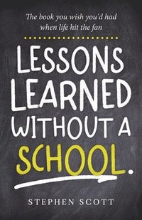 bokomslag Lessons Learned Without A School