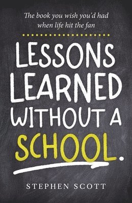 bokomslag Lessons Learned Without A School