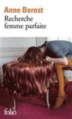 Recherche femme parfaite