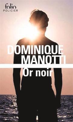Dominique Manotti - Or noir, Häftad