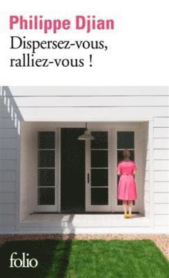 Philippe Djian - Dispersez-vous, ralliez-vous!, Häftad