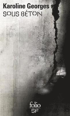 Karoline Georges - Sous beton, Häftad