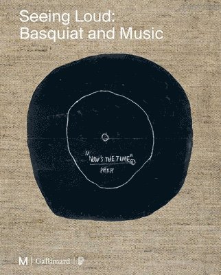 bokomslag Seeing Loud, Basquiat and Music