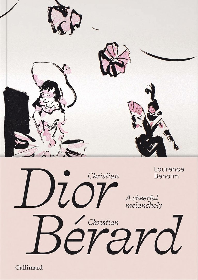 Laurence Bénaïm, Laurence Benaim - Christian Dior - Christian Bérard, Häftad