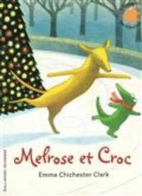 bokomslag Melrose et Croc