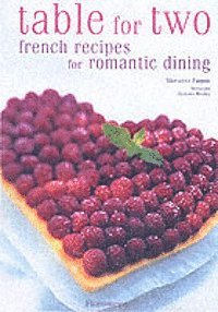 bokomslag Table for Two - French Recipes for Romantic Dining