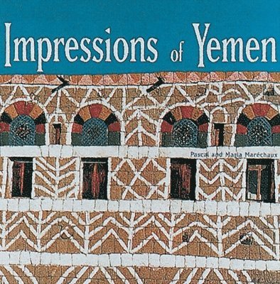Pascal Marechaux, Maria Marechaux - Impressions of Yemen, Inbunden