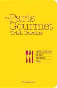 bokomslag The Paris Gourmet