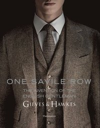 bokomslag One Savile Row: The Invention of the English Gentleman