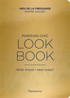 bokomslag Parisian Chic Look Book: What Should I wear Today?