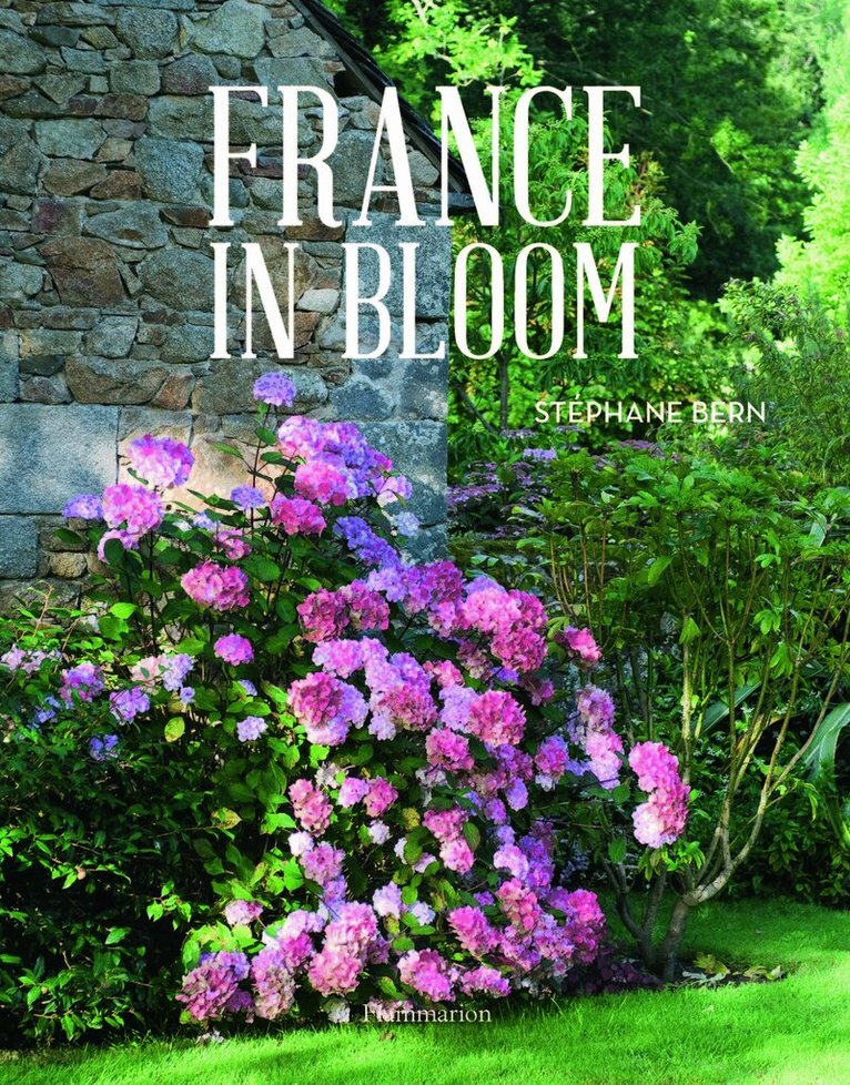 Stéphane Bern - France in Bloom, Inbunden