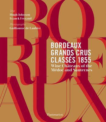 bokomslag Bordeaux Grands Crus Classs 1855