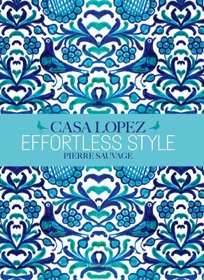 bokomslag Effortless Style: Casa Lopez