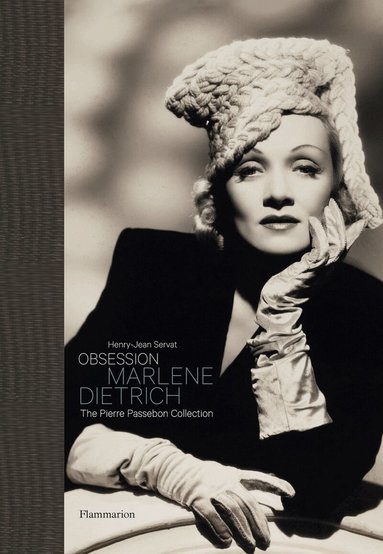 Henry-Jean Servat, Pierre Passebon - Obsession: Marlene Dietrich, Inbunden