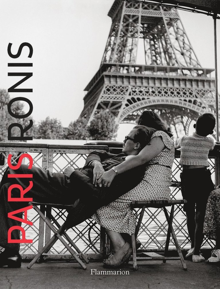 Willy Ronis - Paris: Ronis, Häftad