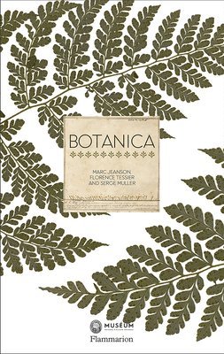 Marc Jeanson, Florence Tessier, Serge Muller - Botanica, Inbunden