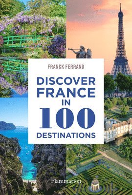 bokomslag Discover France in 100 Destinations
