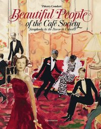 bokomslag Beautiful People of the Café Society: Scrapbooks by the Baron de Cabrol