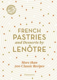 bokomslag French Pastries and Desserts by Lentre