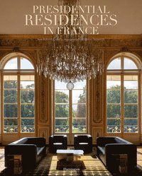 bokomslag Presidential Residences in France