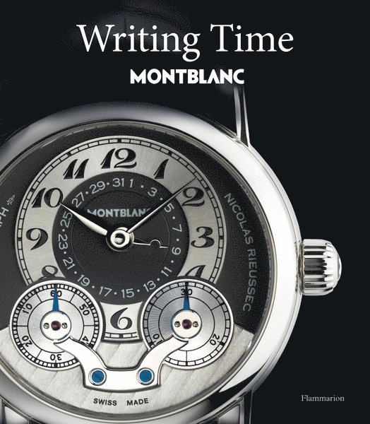 Franco Cologni, Gibsert Brunner, Reinhard Meis, Gisbert Brunner, Laurence Marti - Writing Time, Inbunden