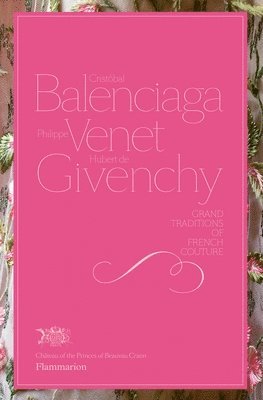bokomslag Cristbal Balenciaga, Philippe Venet, Hubert de Givenchy