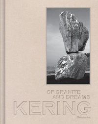 bokomslag Kering: Of Granite and Dreams