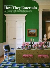 bokomslag How They Entertain: At Home with the Tastemakers
