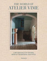 bokomslag The World of Atelier Vime: A Renaissance of Wicker and Style