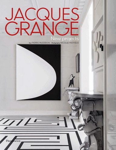 Pierre Passebon - Jacques Grange: New Projects, Inbunden