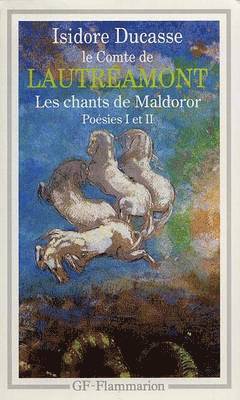 Lautreamont - Les chants de Maldoror/Poesies/Lettres, Häftad