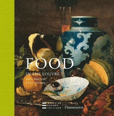 Yves Pinard - Food in the Louvre, Inbunden