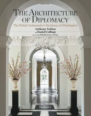 The Architecture of Diplomacy: The British Ambassador's Residence in Washington