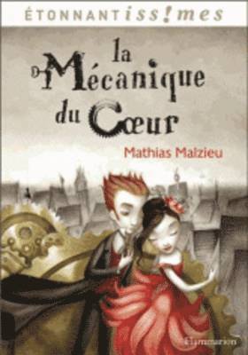 Mathias Malzieu - La mecanique du coeur, Häftad