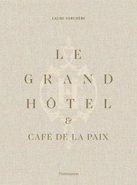 bokomslag Le Grand Htel & Caf de la Paix