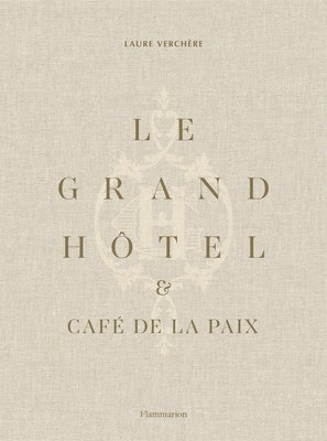 Le Grand Htel & Caf de la Paix 1