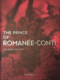 bokomslag The Prince of Romane-Conti