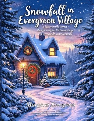 Margaret Evergreen - Snowfall in Evergreen Village, Häftad