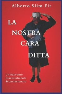 bokomslag Nostra Cara Ditta
