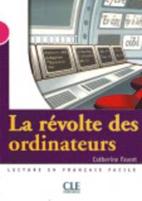 bokomslag La Revolte DES Ordinateurs - Livre