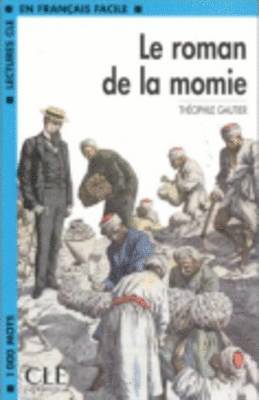 Lectures Cle En Francais Facile - Level 2: Le Roman De La Momie 1