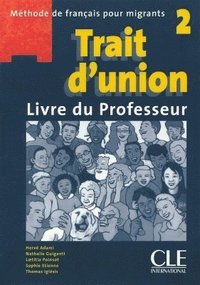 bokomslag Trait d'union 2: Guide pedagogique A2