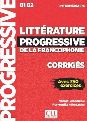 bokomslag Litterature progressive de la Francophonie : Corriges B1/B2