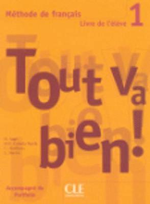 bokomslag Tout va bien ! Livre de l'eleve 1